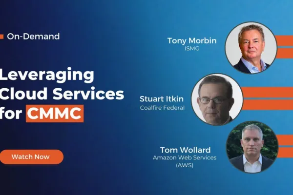 Cloud-Powered CMMC Acceleration: ISMG Interview