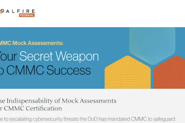 Mock Assessments – Your Secret Weapon to CMMC Success