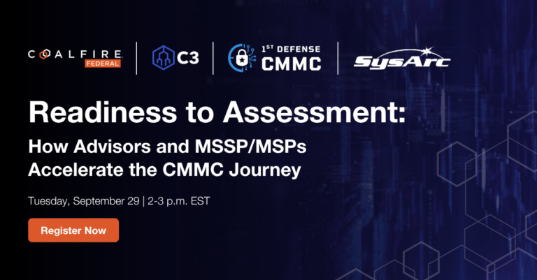 From Readiness to Assessment: How Advisors and MSSP/MSPs Accelerate the CMMC Journey